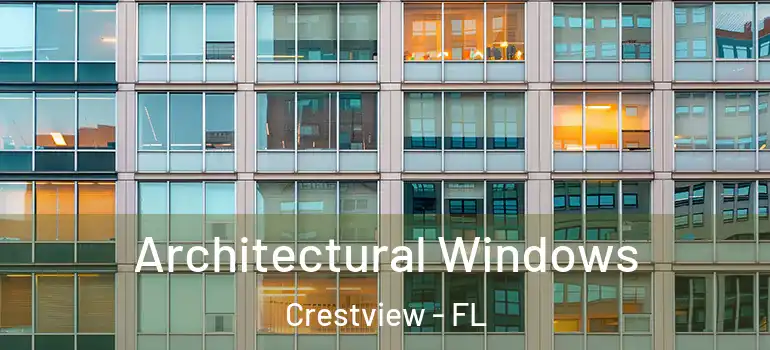 Architectural Windows Crestview - FL