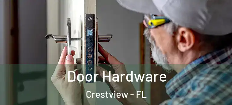  Door Hardware Crestview - FL