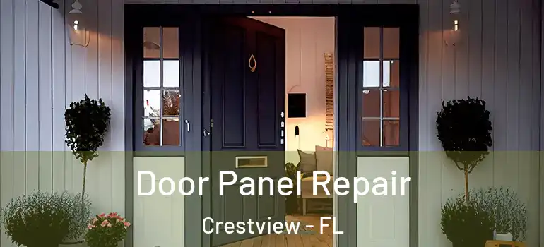  Door Panel Repair Crestview - FL