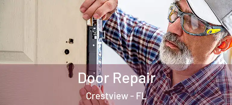  Door Repair Crestview - FL