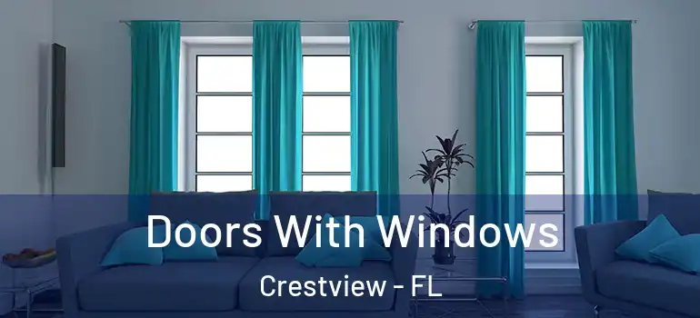  Doors With Windows Crestview - FL
