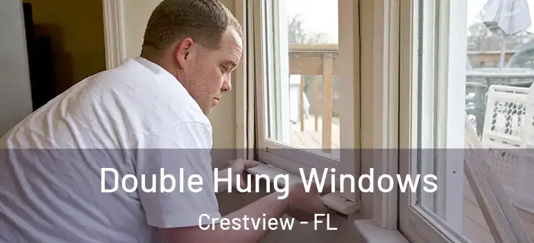  Double Hung Windows Crestview - FL