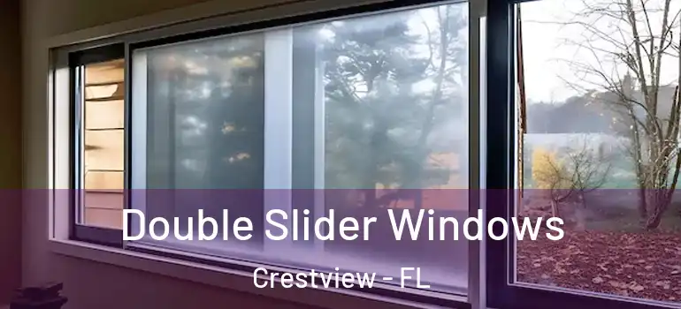 Double Slider Windows Crestview - FL