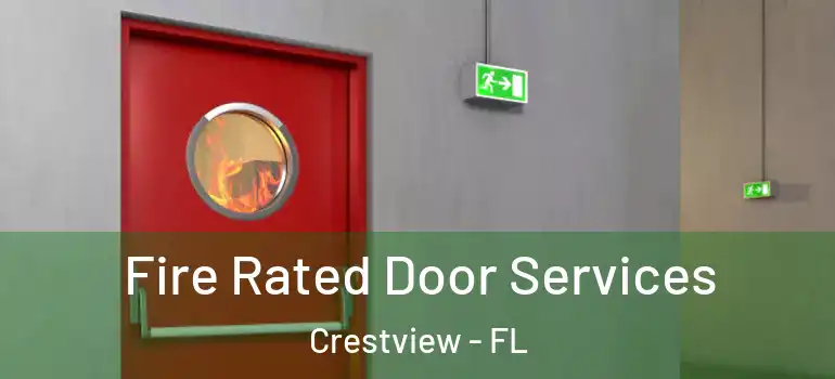  Fire Rated Door Services Crestview - FL