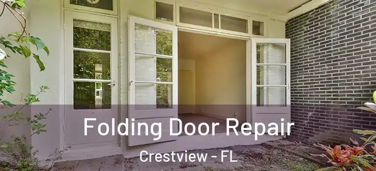  Folding Door Repair Crestview - FL