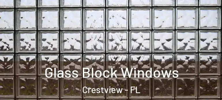  Glass Block Windows Crestview - FL