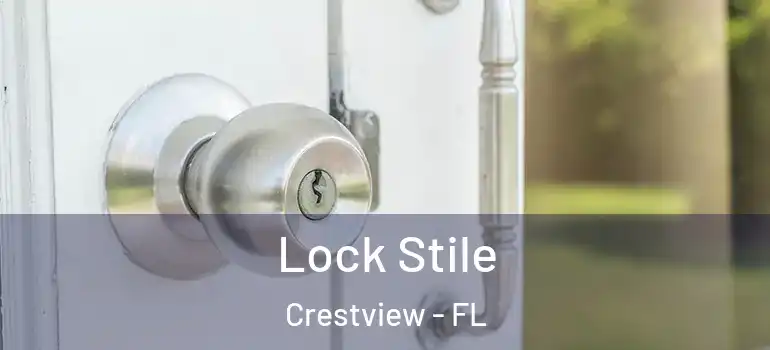  Lock Stile Crestview - FL