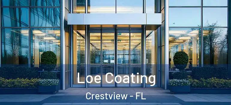  Loe Coating Crestview - FL