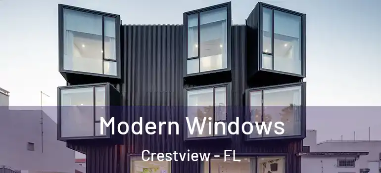  Modern Windows Crestview - FL