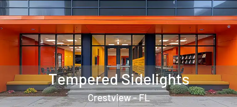  Tempered Sidelights Crestview - FL