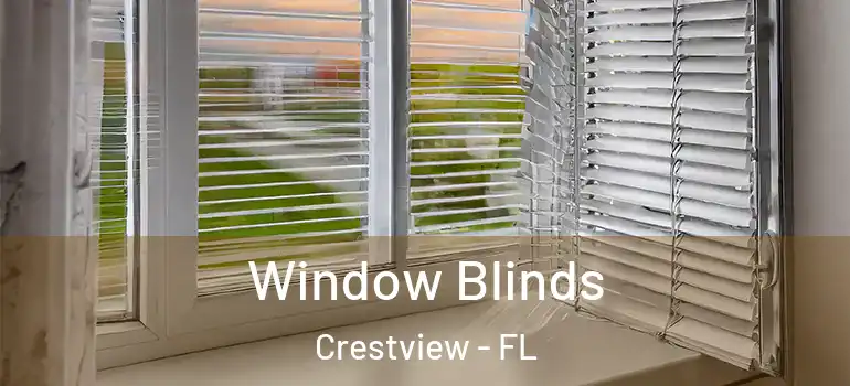  Window Blinds Crestview - FL